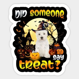 West Highland White Terrier Did Someone Say Treat Sticker